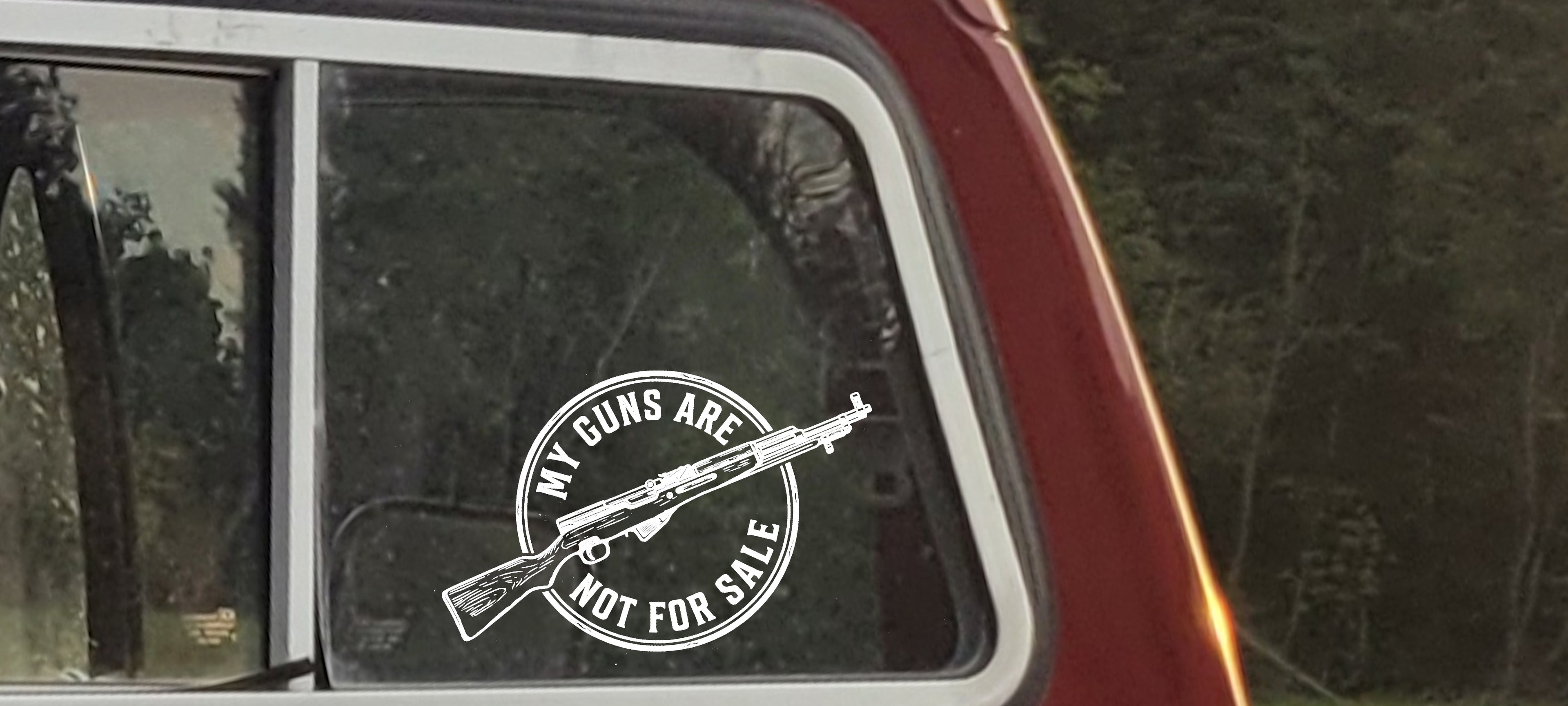 MY GUNS ARE NOT FOR SALE - SKS Car Decal, sticker